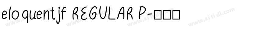 eloquentjf REGULAR P字体转换